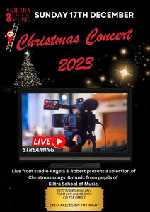 Kiltra School of Music Christmas Concert 2023-Livestream