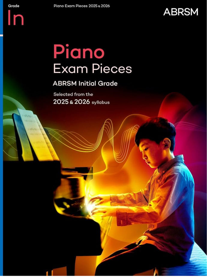 ABRSM PIANO EXAM PIECES 2025-2026 INITIAL GRADE