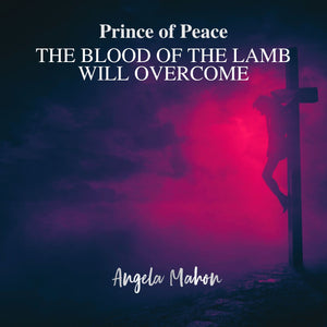 Prince of Peace by Angela Mahon (Physical Booklet of Sheet Music)