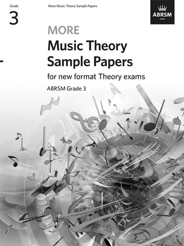 MORE MUSIC THEORY SAMPLE PAPERS GRADE 3 - FOR NEW FORMAT - Kiltra School of Music Shop