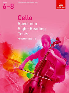 CELLO SPECIMEN SIGHT-READING TESTS - GRADES 6-8