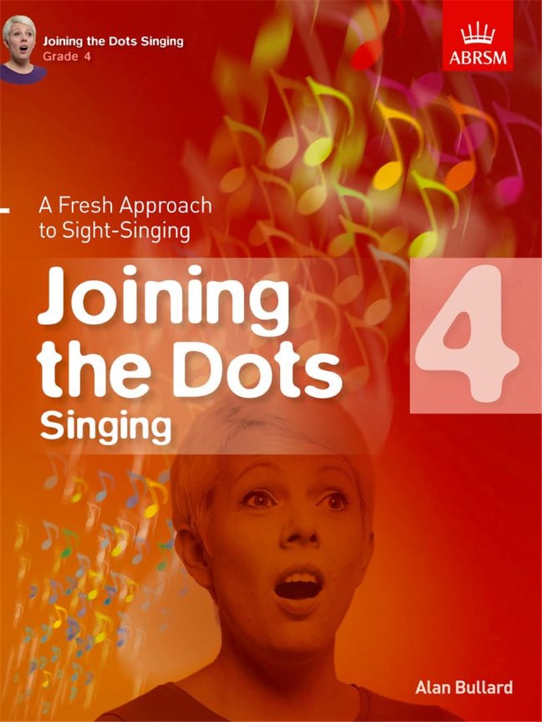 ALAN BULLARD: JOINING THE DOTS - SINGING (GRADE 4) (ABRSM)