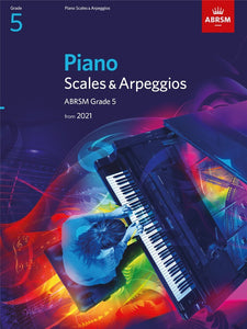 PIANO SCALES & ARPEGGIOS FROM 2021 - GRADE 5