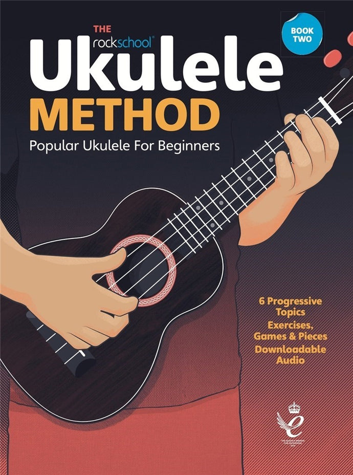 ROCKSCHOOL UKULELE METHOD BOOK 2