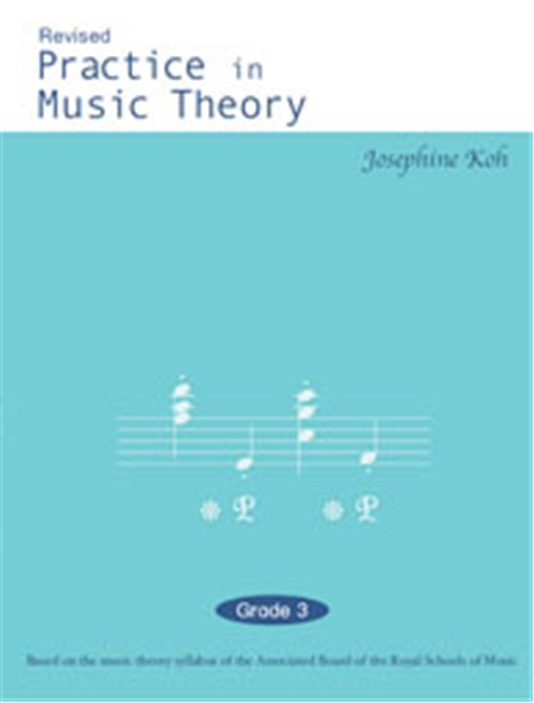 PRACTICE IN MUSIC THEORY - GRADE 3