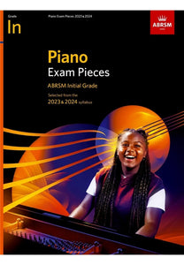 ABRSM PIANO EXAM PIECES 2023-2024 INITIAL GRADE